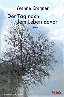 Der Tag nach dem Leben davor