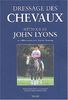 Dressage des chevaux selon le méthode de John Lyons. Programme basé sur le principe des réponses conditionnées