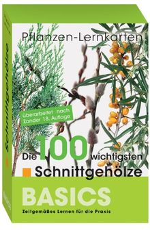 Pflanzen-Lernkarten: Die 100 wichtigsten Schnittgehölze: 100 Lernkarten mit Lernkartenbox