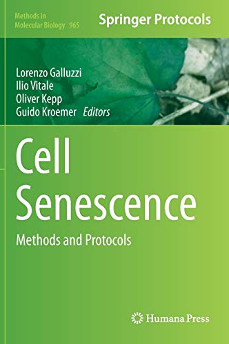 Cell Senescence: Methods and Protocols (Methods in Molecular Biology, 965, Band 965)