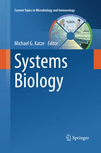 Systems Biology (Current Topics in Microbiology and Immunology, Band 363)