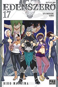 Edens Zero. Vol. 17. Un monde gris