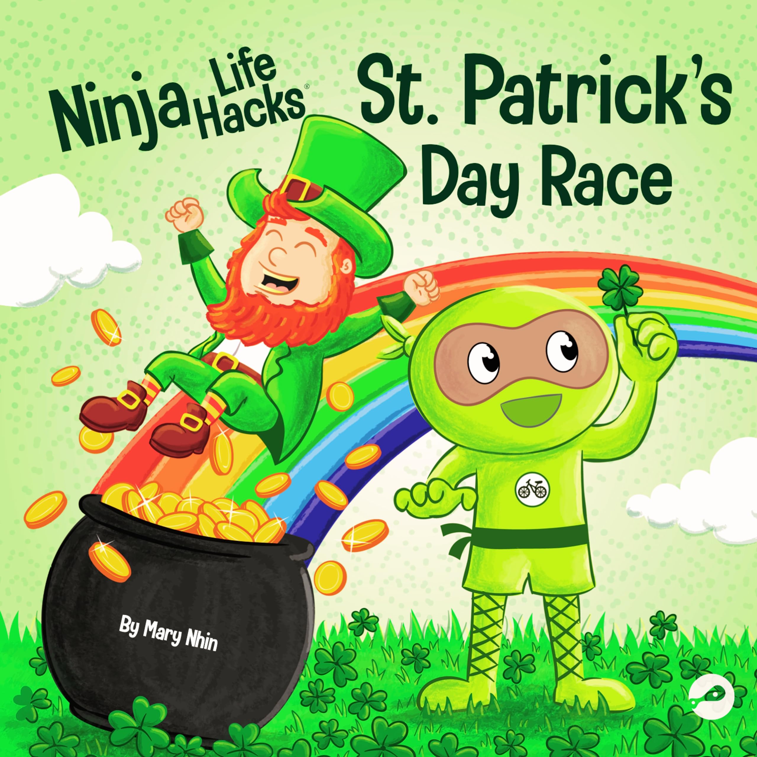 Ninja Life Hacks St. Patrick's Day Race: A Rhyming Children's Book About a St. Patty's Day Race, Leprechaun and a Lucky Four-Leaf Clover: A Rhyming ... Race, Leprechuan and a Lucky Four-Leaf Clover