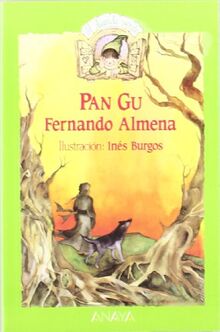 Pan Gu (Cuentos, Mitos Y Libros-Regalo - El Duende Verde)