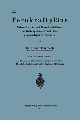 Fernkraftpläne: Nahkraftwerke und Einzelkraftstätten, ihr Geltungsbereich und ihre gegenseitigen Grenzlinien