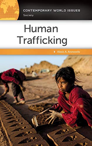 Human Trafficking: A Reference Handbook (Contemporary World Issues)
