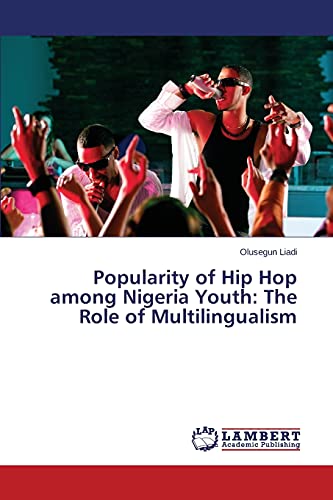 Popularity of Hip Hop among Nigeria Youth: The Role of Multilingualism