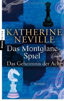 Das Montglane-Spiel - Das Geheimnis der Acht: Roman