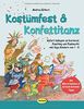 Kostümfest & Konfettitanz: Sofort loslegen an Karneval, Fasching & Fastnacht mit Kiga-Kindern von 1 - 6