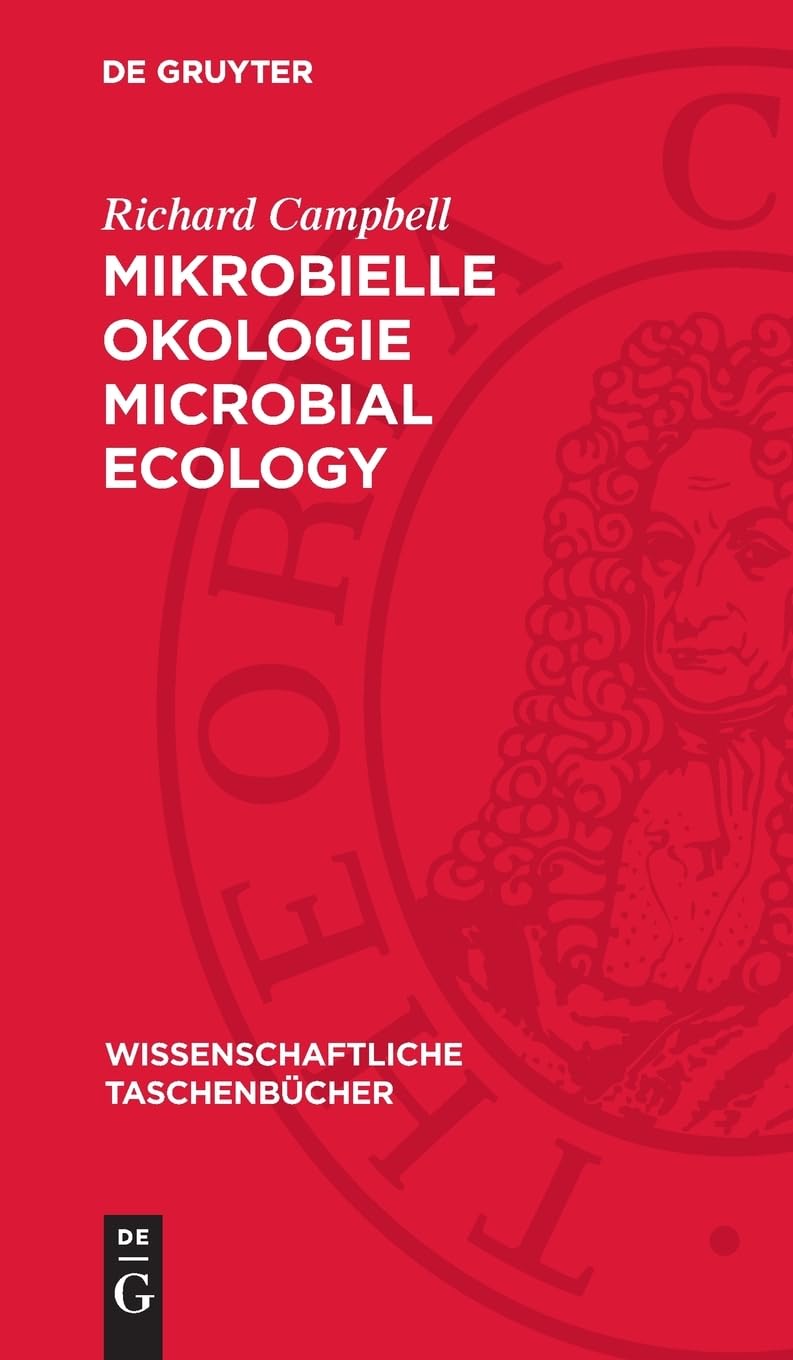 Mikrobielle Okologie Microbial Ecology: DE (Wissenschaftliche Taschenbücher, 272)