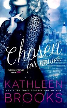 Chosen for Power (Women of Power Series, Band 1)