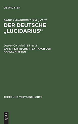 Der deutsche Lucidarius: Kritischer Text nach den Handschriften (Texte und Textgeschichte, 35, Band 35)
