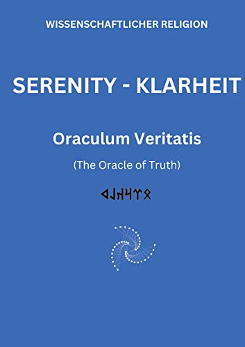 SERENITY KLARHEIT: Oraculum Veritatis