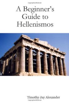 A Beginner?s Guide to Hellenismos