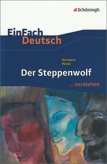 EinFach Deutsch ...verstehen: Hermann Hesse: Der Steppenwolf