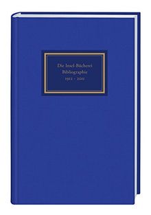Die Insel-Bücherei: Bibliographie 1912-2012