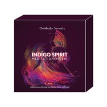 Indigo Spirit: Meditationsmusik - 8 CD-Box: Vollkommene Heilung von Körper, Geist und Seele
