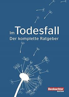 Im Todesfall: Der komplette Ratgeber