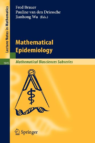 Mathematical Epidemiology (Lecture Notes in Mathematics / Mathematical Biosciences Subseries)