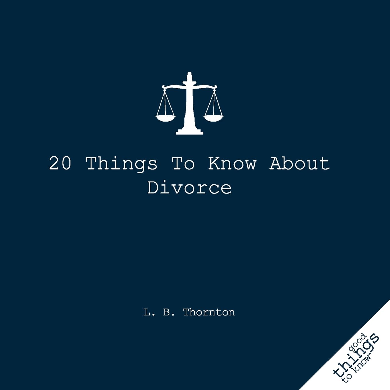 20 Things to Know about Divorce (Good Things to Know)