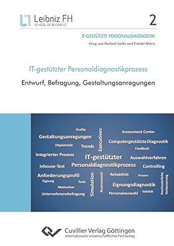 IT-gestützter Personaldiagnostikprozess: Entwurf, Befragung, Gestaltungsanregungen (IT-Gestützte Personaldiagnostik)