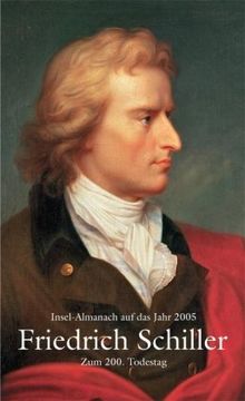 Insel-Almanach auf das Jahr 2005: Friedrich Schiller. 1759-1805