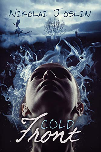 Cold Front (The Fires of Destiny, Band 2)