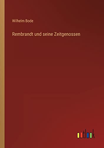 Rembrandt und seine Zeitgenossen