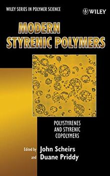 Modern Styrenic Polymers: Polystyrenes and Styrenic Copolymers (Wiley Series in Polymer Science)