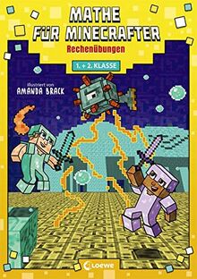 Mathe für Minecrafter - Rechenübungen: Mathematik-Nachhilfe für Jungen und Mädchen in der 1. und 2. Klasse