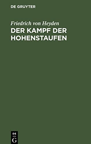 Der Kampf der Hohenstaufen: Trauerspiel