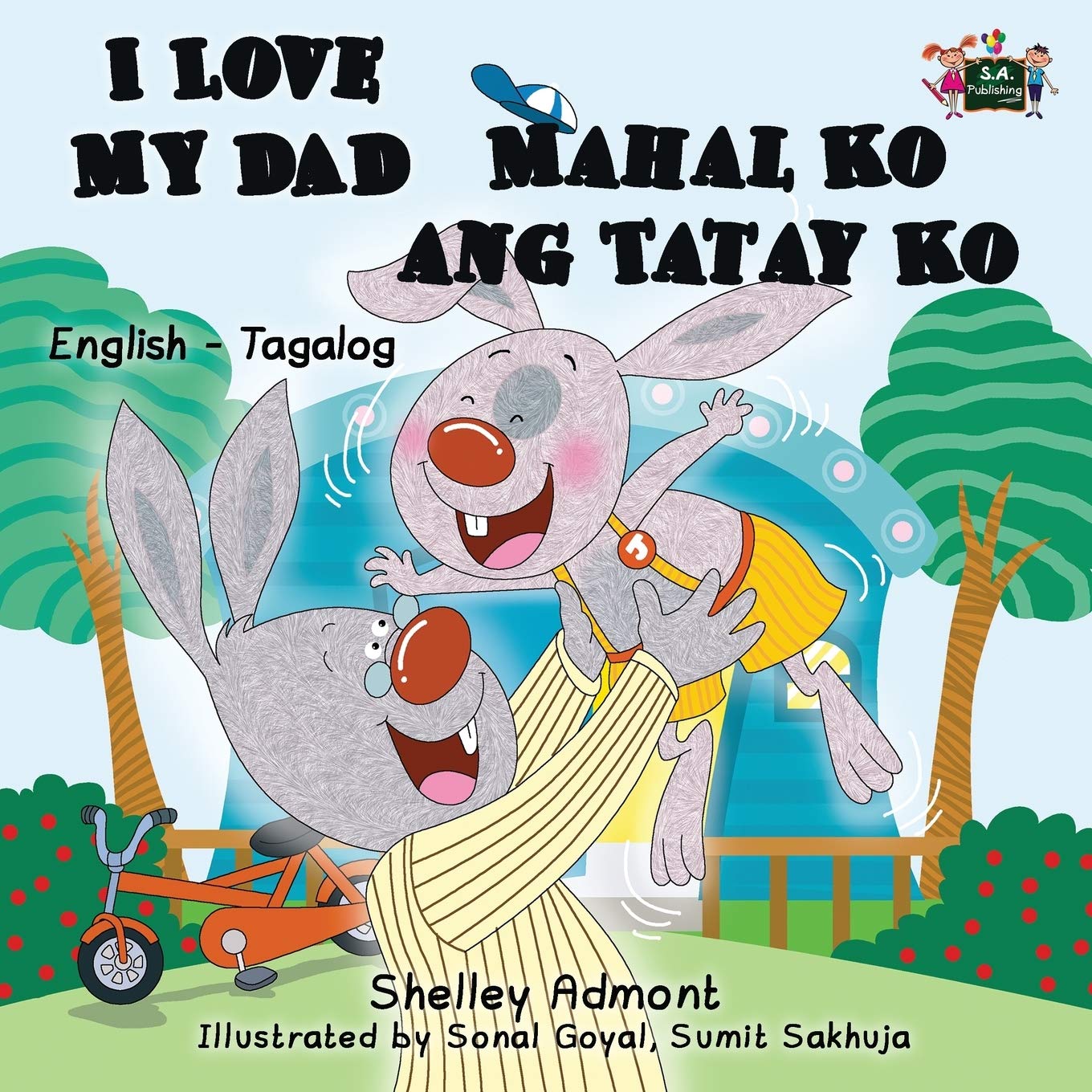 I Love My Dad Mahal Ko ang Tatay Ko (English Tagalog books bilingual,tagalog childrens books): filipino children's books, tagalog kids books: English ... Tagalog Bilingual Collection, Band 7)
