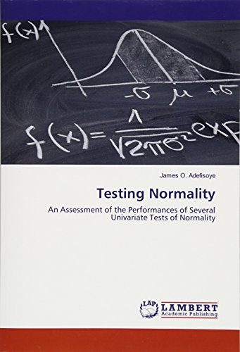 Testing Normality: An Assessment of the Performances of Several Univariate Tests of Normality