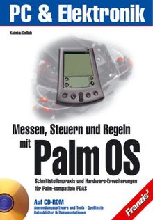 Messen, Steuern und Regeln mit PalmOS, m. CD-ROM von Burkhard Kainka | Buch | Zustand gut