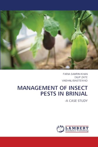 MANAGEMENT OF INSECT PESTS IN BRINJAL: -A CASE STUDY