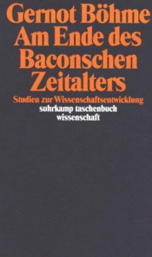 Am Ende des Baconschen Zeitalters