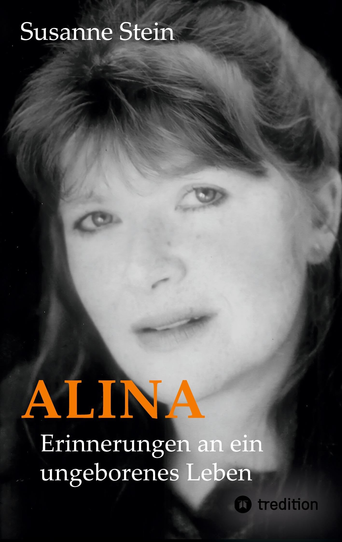 ALINA: Erinnerungen an ein ungeborenes Leben