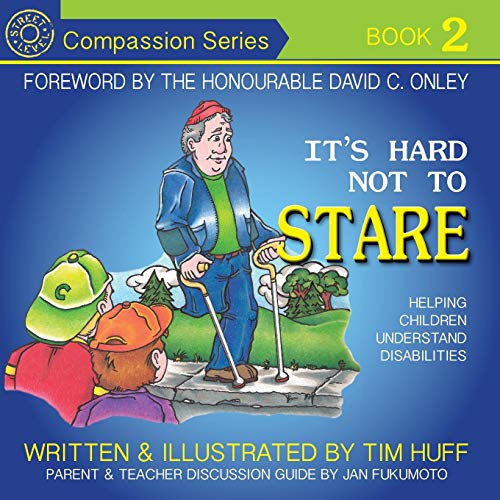 It's Hard Not to Stare: Helping Children Understand Disabilities (Compassion)