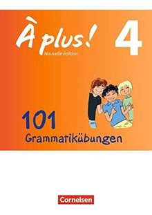 À plus ! - Nouvelle édition/ Nouvelle édition Bayern: Band 4 - 101 Grammatikübungen: Mit Lösungen als Download