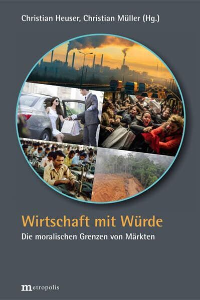 Wirtschaft mit Würde - Neuware