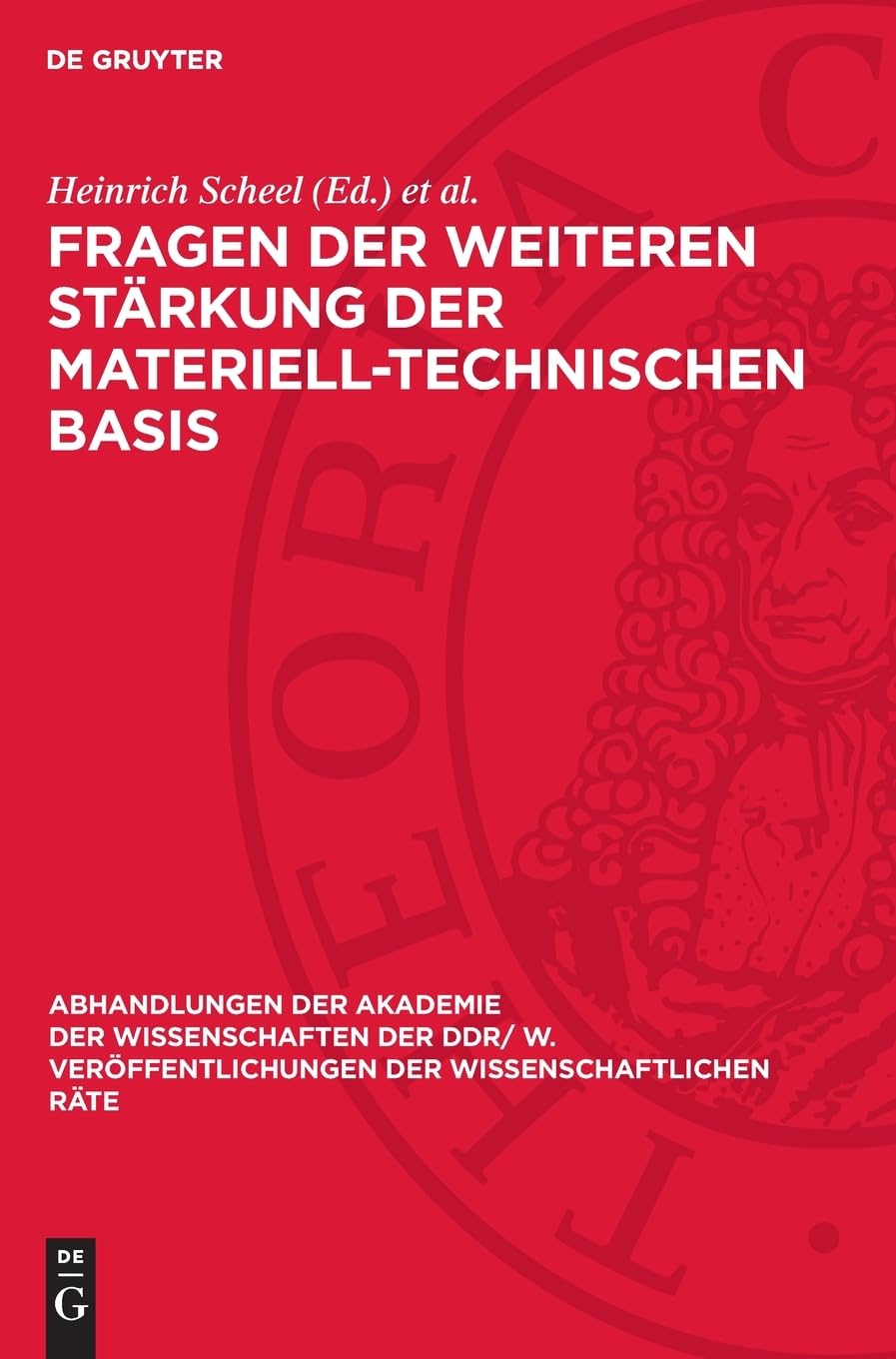 Fragen der weiteren Stärkung der materiell-technischen Basis: 34. Tagung des Wissenschaftlichen Rates für die wirtschaftswissenschaftliche Forschung ... der Wissenschaftlichen Räte, 1982,3)