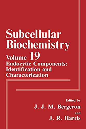 Endocytic Components: Identification And Characterization (Subcellular Biochemistry) (Subcellular Biochemistry, 19, Band 19)