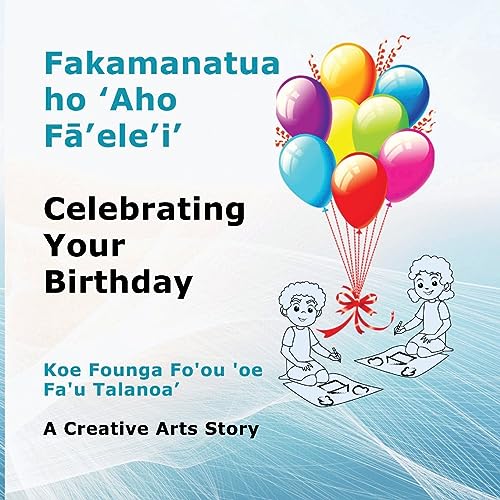 Fakamanatua ho 'Aho F¿'ele'i': Celebrating Your Birthday