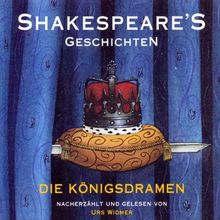 Shakespeare's Geschichten. 4 CDs: Die Königsdramen