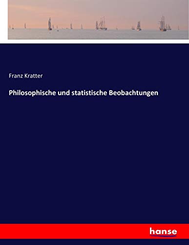 Philosophische und statistische Beobachtungen