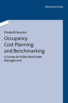 Occupancy Cost Planning and Benchmarking: A Survey for Public Real Estate Management