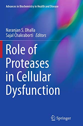 Role of Proteases in Cellular Dysfunction (Advances in Biochemistry in Health and Disease, Band 8)