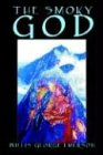 The Smoky God by Willis George Emerson, Fiction