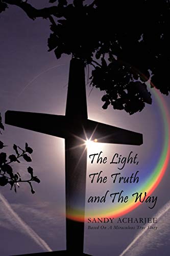 The Light, the Truth and the Way