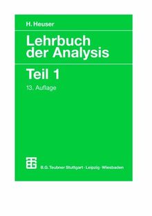 Lehrbuch der Analysis, 2 Tle., Tl.1: TEIL 1 (Mathematische Leitfäden)